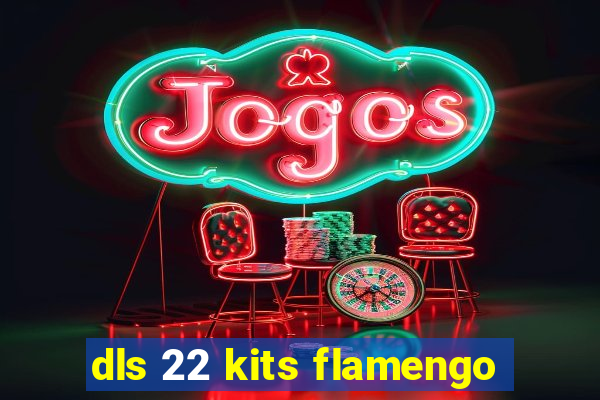 dls 22 kits flamengo